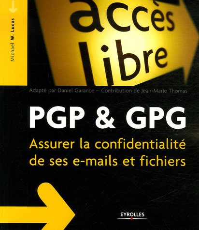 Обложка книги PGP &amp; GPG : Assurer la confidentialité de son courrier électronique