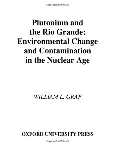 Обложка книги Plutonium and the Rio Grande: Environmental Change and Contamination in the Nuclear Age