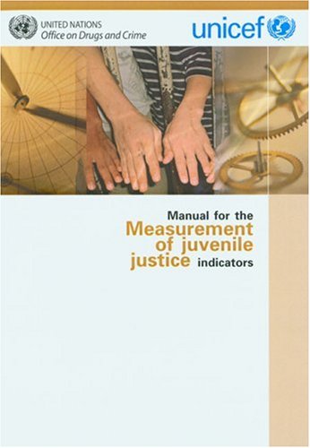 Обложка книги Manual for the Measurement of Juvenile Justice Indicators (United Nations Publication)