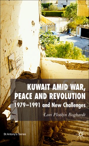 Обложка книги Kuwait Amid War, Peace and Revolution: 1979-1991 and New Challenges (St. Antony's)