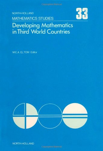 Обложка книги Developing mathematics in Third World countries, Volume 33: Proceedings of the international conference held in Khartoum, March 6-9, 1978 (North-Holland Mathematics Studies)