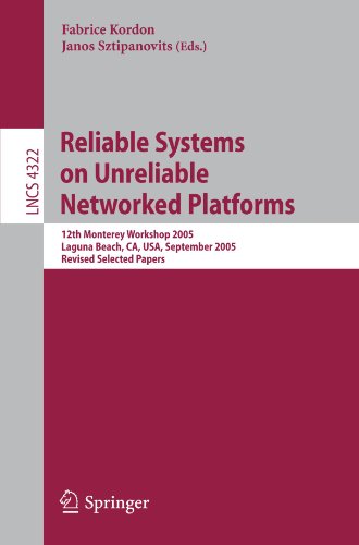 Обложка книги Reliable Systems on Unreliable Networked Platforms: 12th Monterey Workshop 2005, Laguna Beach, CA, USA, September 22-24, 2005. Revised Selected Papers ...   Programming and Software Engineering)