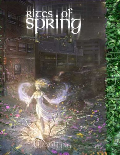 Обложка книги Rites of Spring (Changeling: The Lost)