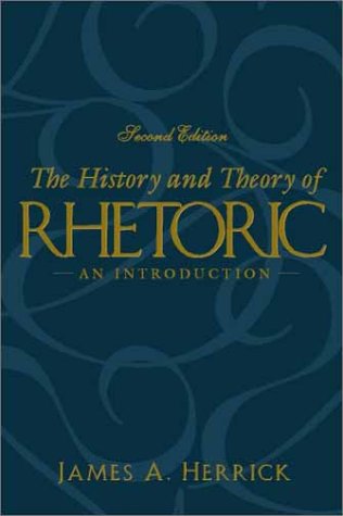 Обложка книги The History and Theory of Rhetoric: An Introduction (2nd Edition)