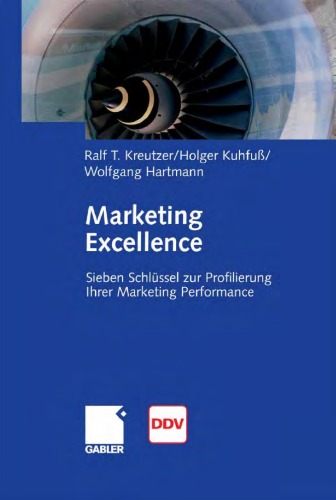 Обложка книги Marketing Excellence: Sieben Schlüssel zur Profilierung Ihrer Marketing Performance