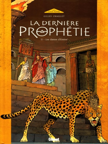 Обложка книги La dernière prophétie, Tome 2 : Les dames d'Emèse
