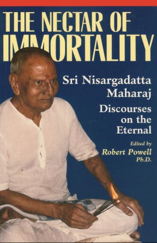 Обложка книги Nectar of Immortality: Sri Nisargadatta Maharaj Discourses on the Eternal (Robert Powell Blue Dove Books)