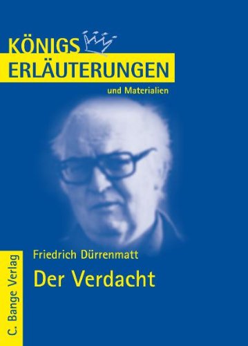 Обложка книги Erläuterungen zu Friedrich Dürrenmatt: Der Verdacht, 4. Auflage (Königs Erläuterungen und Materialien, Band 438)