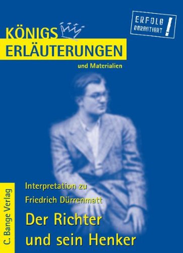 Обложка книги Erläuterungen zu Friedrich Dürrenmatt: Der Richter und sein Henker, 5. Auflage (Königs Erläuterungen und Materialien, Band 42)