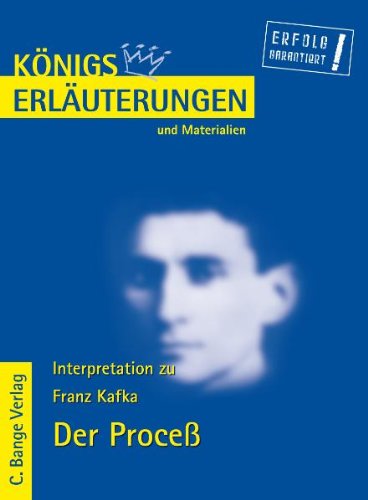 Обложка книги Erläuterungen zu Franz Kafka: Der Proceß, 4. Auflage (Königs Erläuterungen und Materialien, Band 417)