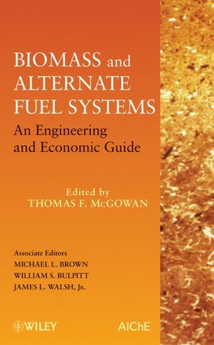 Обложка книги Biomass and Alternate Fuel Systems: An Engineering and Economic Guide