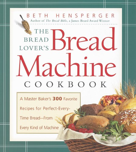 Обложка книги The Bread Lover's Bread Machine Cookbook