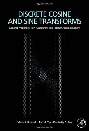 Обложка книги Discrete Cosine and Sine Transforms: General Properties, Fast Algorithms and Integer Approximations