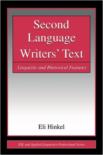 Обложка книги Second Language Writers' Text: Linguistic and Rhetorical Features (ESL &amp; Applied Linguistics Professional Series)