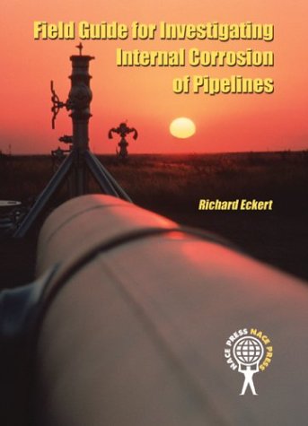 Обложка книги Field Guide for Investigating Internal Corrosion of Pipelines