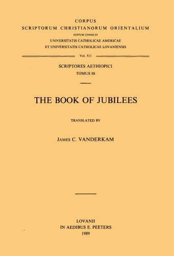 Обложка книги The Book of Jubilees. A Translation (Corpus Scriptorum Christianorum Orientalium 511; Scriptores Aethiopici 88)