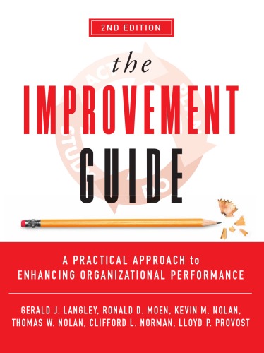 Обложка книги The Improvement Guide: A Practical Approach to Enhancing Organizational Performance (Wiley Desktop Editions)