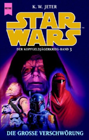 Обложка книги Star Wars. Die große Verschwörung (Der Kopfgeldjägerkrieg, Band 3)