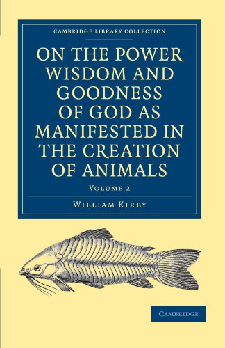 Обложка книги On the Power, Wisdom and Goodness of God as Manifested in the Creation of Animals and in their History, Habits and Instincts (Cambridge Library Collection - Religion) (Volume 2)