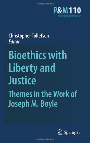 Обложка книги Bioethics with Liberty and Justice: Themes in the Work of Joseph M. Boyle (Philosophy and Medicine)