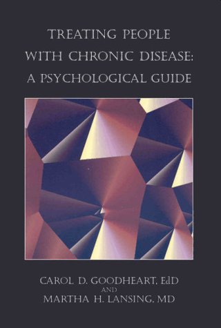Обложка книги Treating People With Chronic Disease: A Psychological Guide (Psychologists in Independent Practice Book Series)