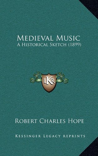 Обложка книги Medieval Music: A Historical Sketch (1899)