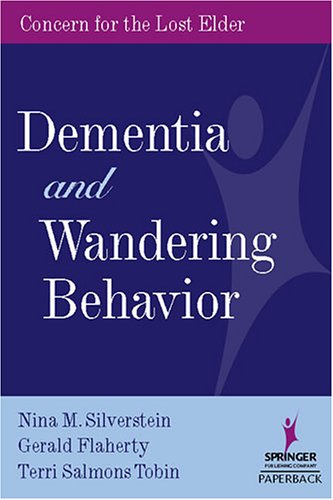 Обложка книги Dementia and Wandering Behavior: Concern for the Lost Elder