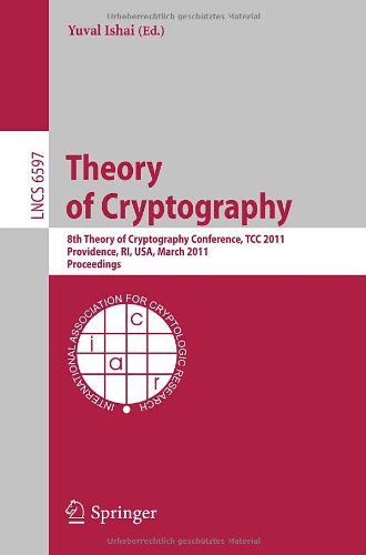 Обложка книги Theory of Cryptography (8th Conference - TCC 2011 - Providence, Rhode Island, USA)