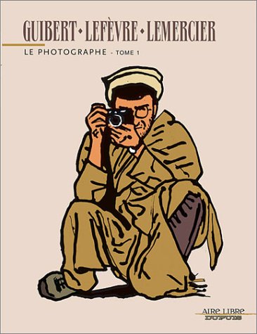 Обложка книги Le Photographe, tome 1