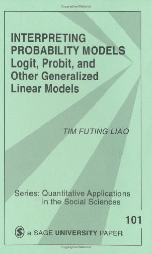 Обложка книги Interpreting Probability Models: Logit, Probit, and Other Generalized Linear Models (Quantitative Applications in the Social Sciences)