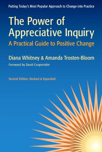Обложка книги The Power of Appreciative Inquiry: A Practical Guide to Positive Change