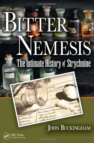 Обложка книги Bitter Nemesis: The Intimate History of Strychnine