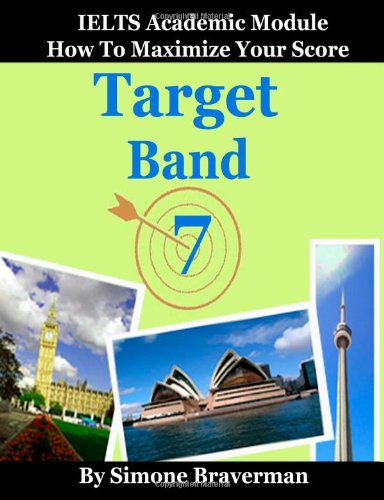 Обложка книги Target Band 7: How to Maximize Your Score (IELTS Academic Module)