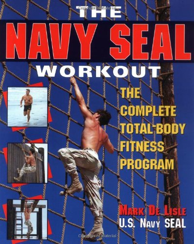 Обложка книги The Navy Seal Workout : The Compete Total-Body Fitness Program