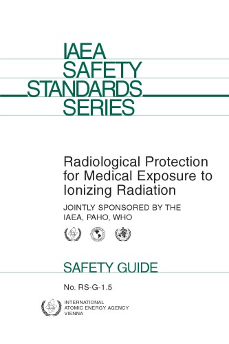 Обложка книги Radiological Protection for Medical Exposure to Ionizing Radiation: Safety Guide