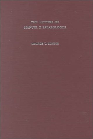 Обложка книги The Letters of Manuel II Palaeologus (Corpus Fontium Historiae Byzantinae)