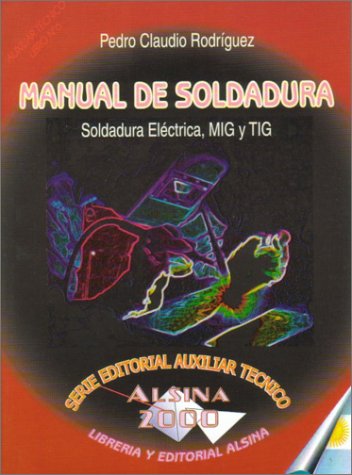 Обложка книги Manual de Soldadura, Soldadura Electrica, MIG y TIG  Spanish 