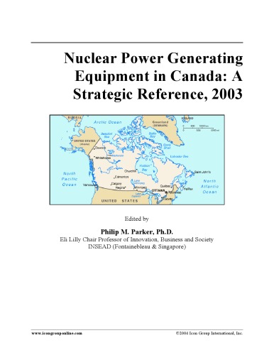 Обложка книги Nuclear Power Generating Equipment in Canada: A Strategic Reference, 2003