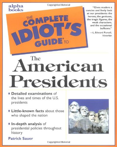 Обложка книги Complete Idiot's Guide to the American Presidents