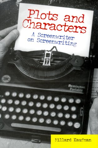 Обложка книги Plots and Characters: A Screenwriter on Screenwriting