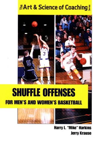 Обложка книги Shuffle Offenses for Men's and Women's Basketball (Art &amp; Science of Coaching)