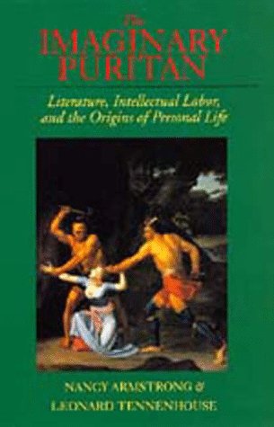 Обложка книги The Imaginary Puritan: Literature, Intellectual Labor, and the Origins of Personal Life