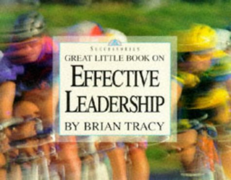 Обложка книги Great Little Book on Effective Leadership (Great Little Book)