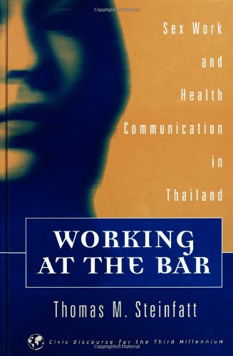 Обложка книги Working at the Bar: Sex Work and Health Communication in Thailand
