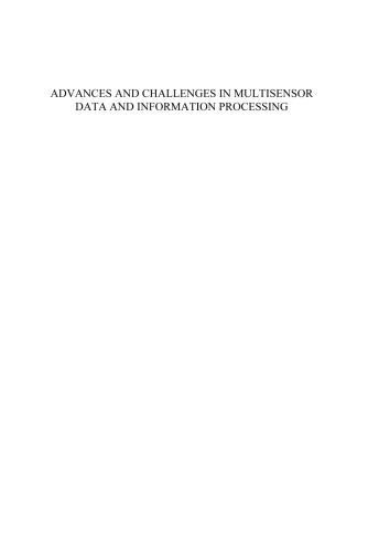 Обложка книги Advances and Challenges in Multisensor Data and Information Processing - Volume 8 NATO Security through Science Series: Information and Communication Security ... D: Sinformation and Communication Security)