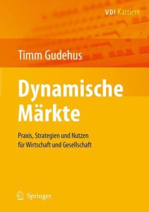 Обложка книги Dynamische Märkte: Praxis, Strategien und Nutzen für Wirtschaft und Gesellschaft (VDI-Buch   VDI-Karriere)