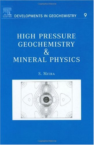 Обложка книги High Pressure Geochemistry &amp; Mineral Physics, Volume 9: Basics for Planetology and Geo-Material Science (Developments in Geochemistry)