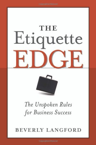 Обложка книги The Etiquette Edge: The Unspoken Rules for Business Success