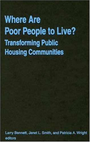 Обложка книги Where Are Poor People to Live?: Transforming Public Housing Communities (Cities and Contemporary Society)