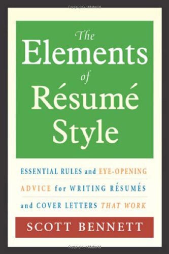 Обложка книги The Elements of Resume Style: Essential Rules and Eye-Opening Advice for Writing Resumes and Cover Letters that Work